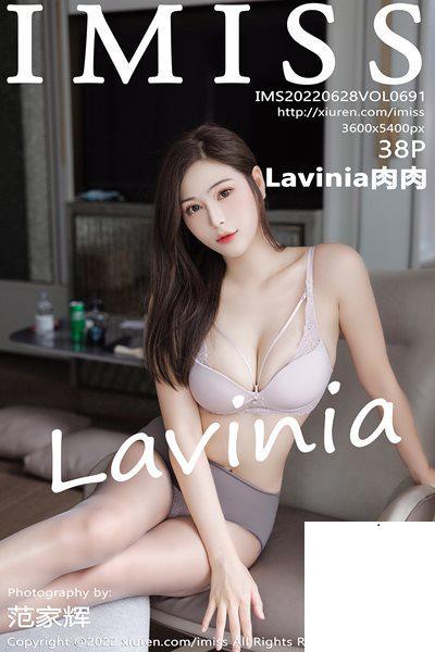 【IMISS愛蜜社】2022.06.28 Vol.691 Lavinia肉肉 完整版無水印寫真【38P】